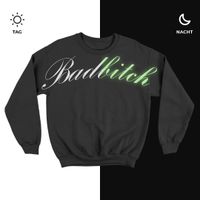 "Badbitch" Crewneck (Glow in the dark) Brandenburg - Prenzlau Vorschau