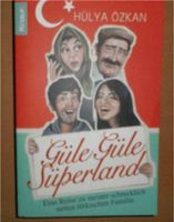 Özkan, Hülya - "Güle güle Süperland!" - € 3,50 Rheinland-Pfalz - Nassau Vorschau