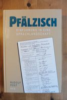 Pfälzisch  Einführung in eine Sprachlandschaft  Rudolf Post Rheinland-Pfalz - Gossersweiler-Stein Vorschau