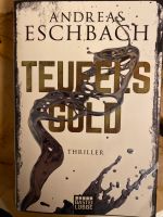 Andreas Eschbach TEUFELSGOLD Hessen - Kassel Vorschau