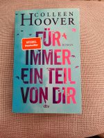 Buch „Für immer ein Teil von dir“ - Colleen Hoover Nordrhein-Westfalen - Bocholt Vorschau