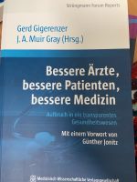 Bessere Ärzte, bessere Patienten, bessere Medizin-Gigerenzer/Gray Baden-Württemberg - Schwäbisch Gmünd Vorschau