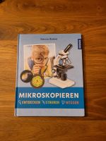 Mikroskopieren: Entdecken, Staunen, Wissen Nordrhein-Westfalen - Hennef (Sieg) Vorschau