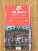 Der Miesbach Reiseführer neu OVP Tegernsee Schliersee München - Ludwigsvorstadt-Isarvorstadt Vorschau