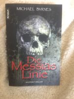 Mysterythriller  „Die Messias Linie" von Michael Byrnes Rheinland-Pfalz - Kirchen (Sieg) Vorschau