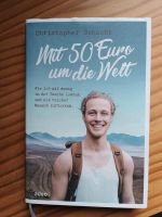 Buch "Mit 50 Euro um die Welt" Bayern - Tittmoning Vorschau