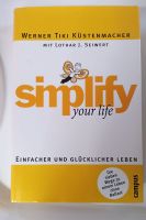 Simplify your life  Werner Tiki Küstenmacher und Lothar Seiwert Nordrhein-Westfalen - Siegen Vorschau