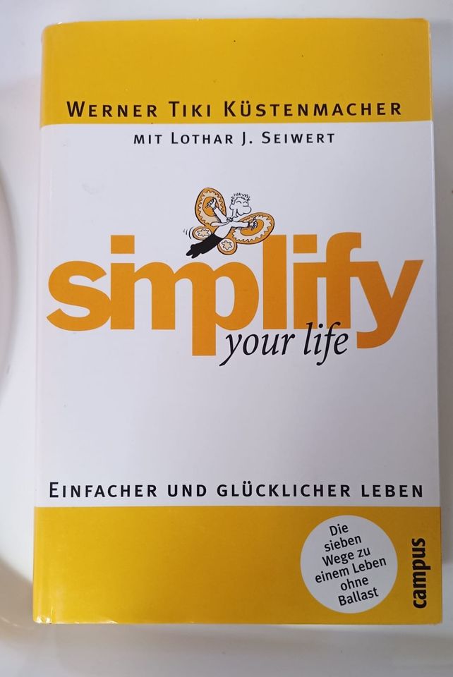 Simplify your life  Werner Tiki Küstenmacher und Lothar Seiwert in Siegen