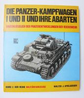 Die Panzer-Kampfwagen I und II und ihre Abarten. Reichswehr Baden-Württemberg - Königsbach-Stein  Vorschau