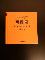 Hans Kruppa - Von Freude und Glück Baden-Württemberg - Karlsruhe Vorschau