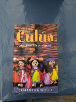 CULUA: MY OTHER LIFE IN MEXICO  By Samantha Wood  BUCH Roman Berlin - Tempelhof Vorschau