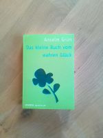 "Das kleine Buch vom wahren Glück" von Anselm Grün Bayern - Ringelai Vorschau