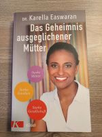 Buch- Das Geheimnis ausgeglichener Mütter Nordrhein-Westfalen - Hamm Vorschau