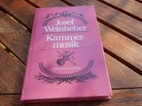 Buch : Kammermusik - Josef Weinheber Bayern - Olching Vorschau