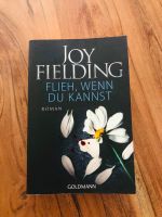 Buch Roman „Flieh wenn du kannst“ von JOY FIELDING, GOLDMANN Bayern - Füssen Vorschau