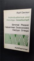 Denker, Rolf; Individualismus und mündige Gesellschaft 1967 Brandenburg - Strausberg Vorschau