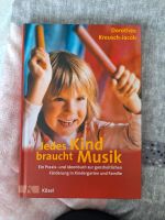 Jedes Kind braucht Musik Praxisbuch Soziale Arbeit / Erzieher Nordrhein-Westfalen - Euskirchen Vorschau