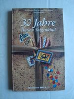 Post Buch "30 Jahre Aktion Sorgenkind" mit Briefmarken von 1994 Bayern - Thiersheim Vorschau