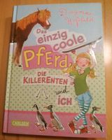 Buch von Dagmar Hoßfeld das einzig coole Pferd, die Killerenten . Bayern - Durach Vorschau