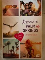 Kiss me in Palm Springs-von Catherine Rider Nordrhein-Westfalen - Alfter Vorschau