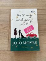 Weit weg und ganz nah von Jojo Moyes Schleswig-Holstein - Reinfeld Vorschau