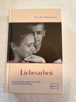 Buch Liebesarbeit, Dr. Mathias Jung, Paarbeziehungen im Leben Rheinland-Pfalz - Nierstein Vorschau