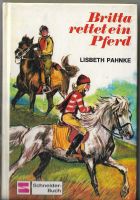 BRITTA RETTET EIN PFERD von LISBETH PAHNKE Essen - Steele Vorschau