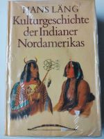 Kulturgeschichte der Indianer Nordamerikas Läng Hardcover NEU Niedersachsen - Celle Vorschau