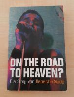 Buch On the road to heaven? - Die Story von Depeche Mode Bayern - Kitzingen Vorschau