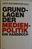 Grundlagen der Medienpolitik, Lutz Hachmeister ***NEUWERTIG Bayern - Langweid am Lech Vorschau