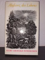Abglanz des Lebens * K. A. Findeisen Verlag der Nation DDR 1983 Dresden - Briesnitz Vorschau