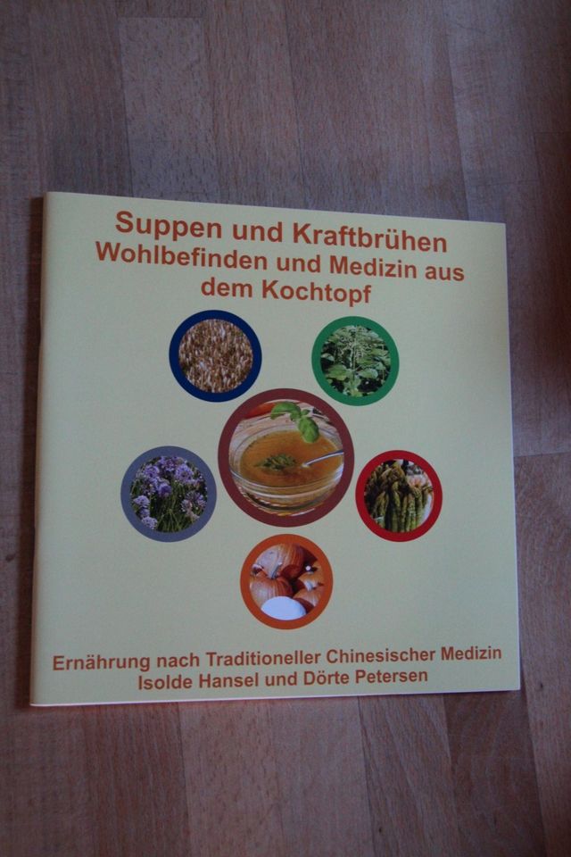 Suppen und Kraftbrühen TCM 5 Elemente Hansel Petersen in Ottobeuren