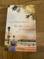 Buch Wo die Liebe zu Hause ist von Elizabeth Nobel UNGELESEN Bayern - Aufhausen Vorschau