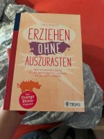 Erziehen ohne auszurasten. Nordrhein-Westfalen - Siegen Vorschau