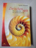 Die Liebe,die du suchst,ist in dir. Zwischen Zeit Bayern - Weißenburg in Bayern Vorschau