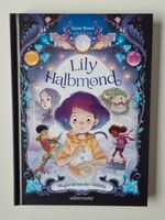 Buch Lily Halbmond - Magie ist nur der Anfang 8+ Bayern - Buttenheim Vorschau