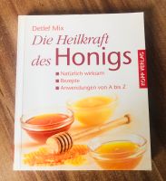 Detlef Mix: Die Heilkraft des Honigs Sachbuch Gesundheit Rezepte Innenstadt - Köln Altstadt Vorschau