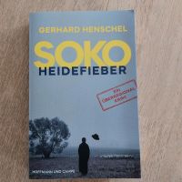 Gerhard Henschel SOKO Heidefieber Über-Regionalkrimi Baden-Württemberg - Gemmrigheim Vorschau