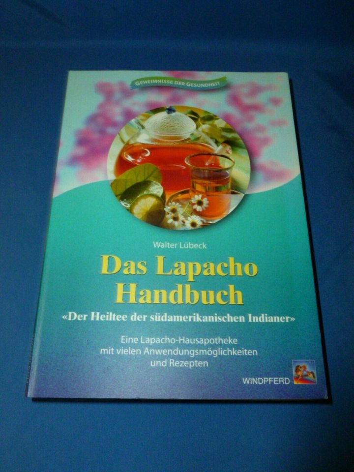 " Das Lapacho Handbuch" alternative Heilmethoden von 1999 * in Schopfheim