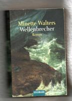 WELLENBRECHER von Minette Walters :Roman .Thriller . Spannend Nordrhein-Westfalen - Lindlar Vorschau