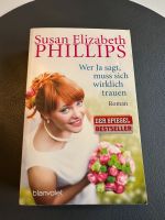 Susan Elizabeth Phillips - Wer Ja sagt, muss sich wirklich trauen Baden-Württemberg - Biberach an der Riß Vorschau