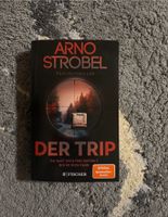 Der Trip - Thriller von Arno Strobel Bayern - Plattling Vorschau