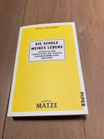 Buch „Die Schule meines Lebens“ von Matze Hielscher Nordrhein-Westfalen - Solingen Vorschau