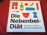 Die Nebenbei-Diät - Schlank werden für Zwischendurch v. Elisabeth Frankfurt am Main - Ostend Vorschau