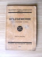 Holzgewerbe von J. Flocken Teubners Tabellenbücher 1931 Nordrhein-Westfalen - Gütersloh Vorschau
