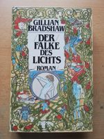 Roman Der Falke des Lichts v. Gillian Bradshaw Bayern - Eching (Niederbay) Vorschau