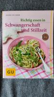 Kochbuch "Richtig essen in Schwangerschaft und Stillzeit" Nordrhein-Westfalen - Bottrop Vorschau