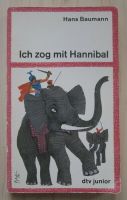 "Ich zog mit Hannibal" Hans Baumann dtv junior, historisch. Roman Berlin - Mitte Vorschau