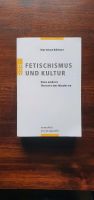 "Fetischismus und Kultur" Sachbuch rororo Dortmund - Innenstadt-Nord Vorschau