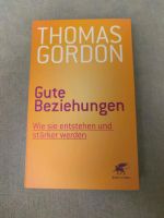 Gute Beziehungen/ Thomas Gordon / Psychologie / Ratgeber Bayern - Neusäß Vorschau